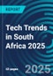 Tech Trends in South Africa 2025 - Product Thumbnail Image