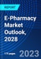 E-Pharmacy Market Outlook, 2028 - Product Thumbnail Image