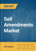 Soil Amendments Market Report 2025- Product Image