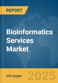 Bioinformatics Services Market Report 2025- Product Image