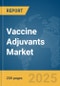 Vaccine Adjuvants Market Report 2025 - Product Image