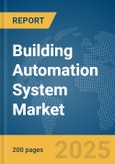 Building Automation System Market Report 2025- Product Image