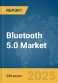 Bluetooth 5.0 Market Report 2025- Product Image