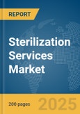 Sterilization Services Market Report 2025- Product Image