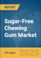 Sugar-Free Chewing Gum Market Report 2025 - Product Thumbnail Image