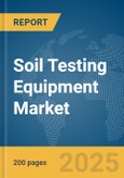 Soil Testing Equipment Market Report 2025- Product Image