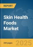 Skin Health Foods Market Report 2025- Product Image