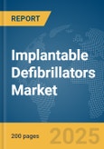 Implantable Defibrillators Market Report 2025- Product Image