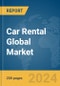 Car Rental Global Market Report 2024 - Product Thumbnail Image