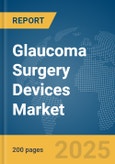 Glaucoma Surgery Devices Market Report 2025- Product Image