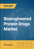 Bioengineered Protein Drugs Market Report 2025- Product Image