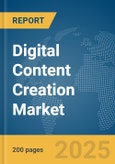 Digital Content Creation Market Report 2025- Product Image