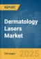 Dermatology Lasers Market Report 2025 - Product Image