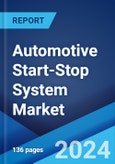 Automotive Start-Stop System Market by Component, Fuel Type, Vehicle Type, Distribution Channel, and Region 2024-2032- Product Image