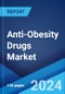 Anti-Obesity Drugs Market: Global Industry Trends, Share, Size, Growth, Opportunity and Forecast 2023-2028 - Product Thumbnail Image