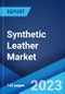 Synthetic Leather Market: Global Industry Trends, Share, Size, Growth, Opportunity and Forecast 2023-2028 - Product Thumbnail Image