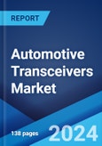 Automotive Transceivers Market by Protocol, Vehicle Type, Application, and Region 2024-2032- Product Image