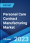 Personal Care Contract Manufacturing Market: Global Industry Trends, Share, Size, Growth, Opportunity and Forecast 2023-2028 - Product Thumbnail Image