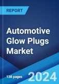 Automotive Glow Plugs Market Report 2025-2033- Product Image