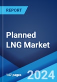 Planned LNG Market by Technology, End Use Industry, and Region 2024-2032- Product Image