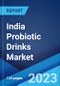 India Probiotic Drinks Market: Industry Trends, Share, Size, Growth, Opportunity and Forecast 2023-2028 - Product Thumbnail Image