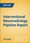 Interventional Neuroradiology Pipeline Report including Stages of Development, Segments, Region and Countries, Regulatory Path and Key Companies, 2023 Update - Product Thumbnail Image