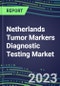 2023 Netherlands Tumor Markers Diagnostic Testing Market Assessment - Oncogenes, Biomarkers, GFs, CSFs, Hormones, Stains, Lymphokines - 2022 Competitive Shares and Strategies - Product Thumbnail Image
