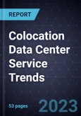 Colocation Data Center Service Trends- Product Image