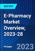 E-Pharmacy Market Overview, 2023-28- Product Image