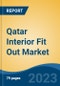 Qatar Interior Fit Out Market By Application (Residential, Hospitality, Commercial, Retail, Education, Healthcare, Others), By Ownership (Self Owned, Rented), By Region, Industry Size, Share, Trends, Opportunity, and Forecast, 2018-2028 - Product Thumbnail Image