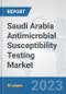 Saudi Arabia Antimicrobial Susceptibility Testing Market: Prospects, Trends Analysis, Market Size and Forecasts up to 2030 - Product Thumbnail Image