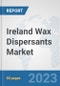 Ireland Wax Dispersants Market: Prospects, Trends Analysis, Market Size and Forecasts up to 2030 - Product Thumbnail Image