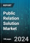 Public Relation Solution Market by Offering, Functionality, Deployment Mode, Organization Size, End-User - Global Forecast 2025-2030 - Product Image