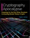 Cryptography Apocalypse. Preparing for the Day When Quantum Computing Breaks Today's Crypto. Edition No. 1 - Product Thumbnail Image