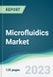 Microfluidics Market - Forecasts from 2023 to 2028 - Product Thumbnail Image