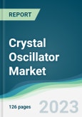 Crystal Oscillator Market - Forecasts from 2023 to 2028- Product Image