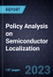 Policy Analysis on Semiconductor Localization - Product Thumbnail Image