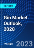 Gin Market Outlook, 2028- Product Image