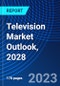 Television Market Outlook, 2028 - Product Thumbnail Image