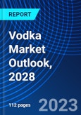 Vodka Market Outlook, 2028- Product Image