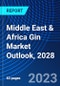 Middle East & Africa Gin Market Outlook, 2028 - Product Image