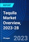 Tequila Market Overview, 2023-28 - Product Thumbnail Image