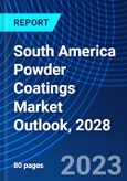 South America Powder Coatings Market Outlook, 2028- Product Image
