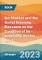 Ibn Khaldun and the Social Sciences. Discourse on the Condition of Im-possibility. Edition No. 1 - Product Thumbnail Image