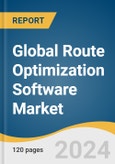 Global Route Optimization Software Market Size, Share & Trends Analysis Report by Solution (Software, Services), Deployment, Enterprise Size, Industry Vertical, Functionality, Region, and Segment Forecasts, 2024-2030- Product Image