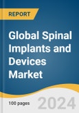 Global Spinal Implants and Devices Market Size, Share & Trends Analysis Report by Product (Spinal Fusion Devices, Spinal Biologics), Technology, Surgery Type, Procedure Type, Region, and Segment Forecasts, 2024-2030- Product Image