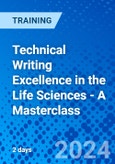 Technical Writing Excellence in the Life Sciences - A Masterclass (Recorded)- Product Image
