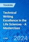 Technical Writing Excellence in the Life Sciences - A Masterclass (Recorded) - Product Thumbnail Image