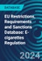 EU Restrictions, Requirements and Sanctions Database: E-cigarettes Regulation - Product Thumbnail Image