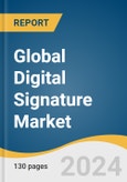 Global Digital Signature Market Size, Share & Trends Analysis Report by Component (Solutions, Services), Level (AES, QES), Deployment, End-user, Industry Vertical, Region, and Segment Forecasts, 2024-2030- Product Image
